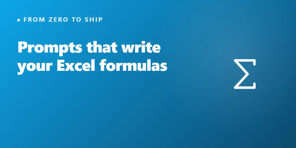 The Exact Prompts I Use So AI Writes Excel Formulas for Our Staff