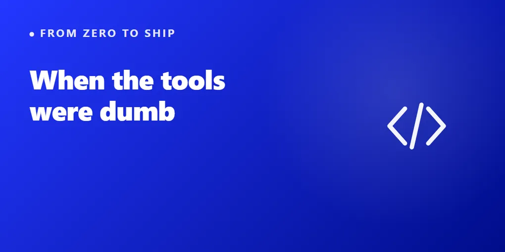 When AI Coding Tools Were Dumb (and Nights Were Fun)