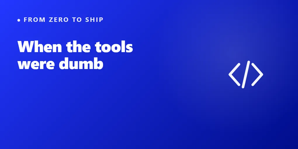 When AI Coding Tools Were Dumb (and the Nights Were Still Fun)