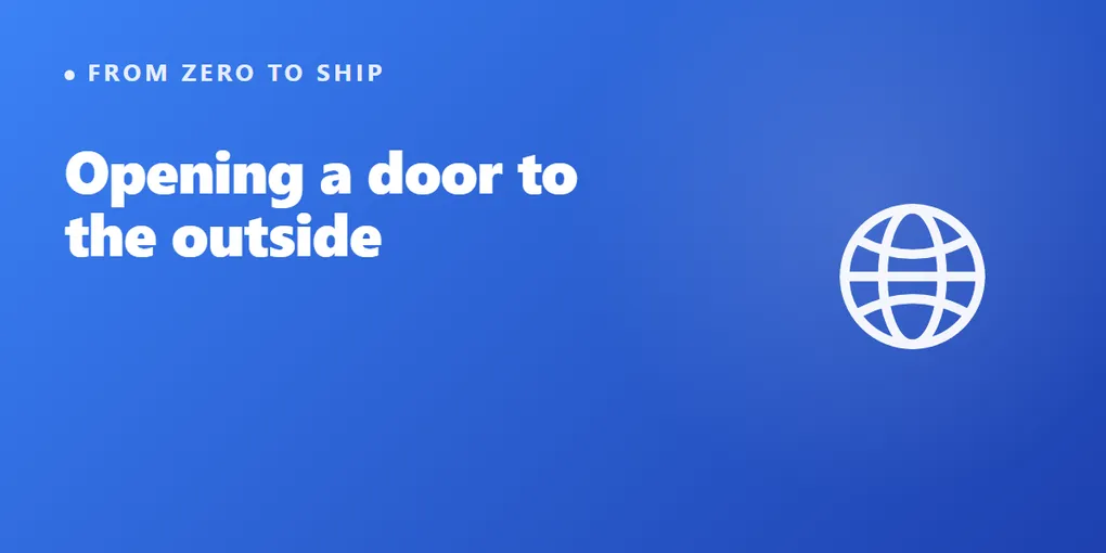 The First Time I Opened a Door to the Outside Internet