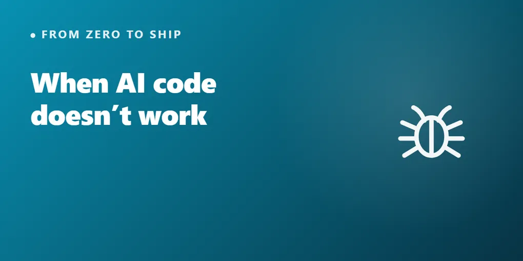 When AI Code Doesn't Work: My Debugging Routine as a Non-Developer